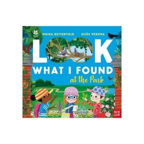 Front cover of the children’s book “Look What I Found at the Park” by Moira Butterfield and Jesús Verona, showing illustrated children exploring a park with trees, flowers, birds and insects on a bright blue background.